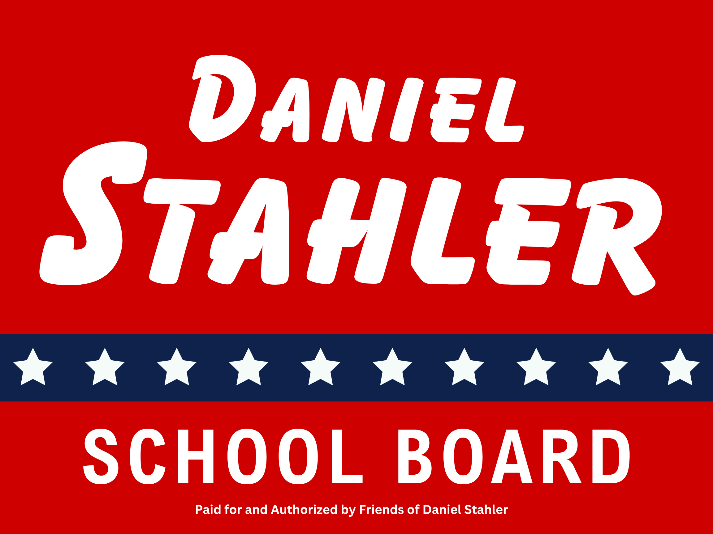 Hello - DANIEL STAHLER FOR SCHOOL BOARD